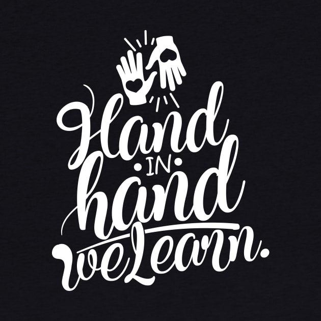 'Hand In Hand We Learn' Education Shirt by ourwackyhome